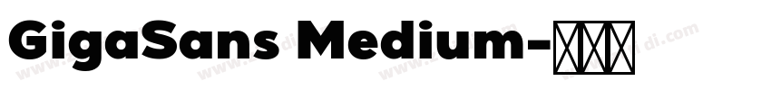 GigaSans Medium字体转换